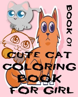 Cover for Cat · Cute Cat Coloring Book for Girl (Paperback Book) (2020)