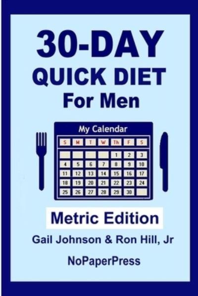 Cover for Ron Hill · 30-Day Quick Diet for Men - Metric Edition (Paperback Book) (2020)