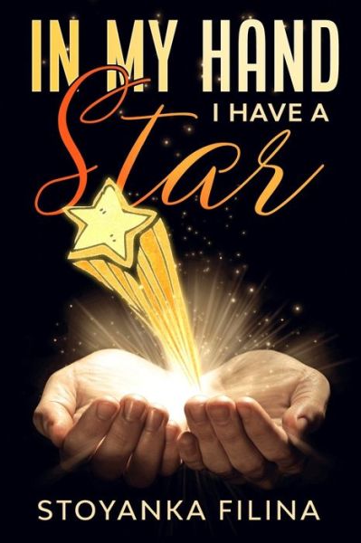 Cover for Stoyanka Filina · In my hand I have a star (Paperback Book) (2020)