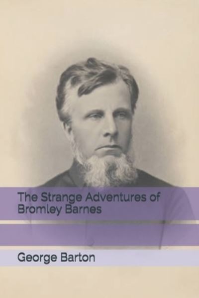 Cover for George Barton · The Strange Adventures of Bromley Barnes (Paperback Book) (2021)