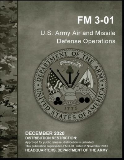 Cover for U S Army · FM 3-01 U.S. Army Air and Missile Defense Operations (Paperback Book) (2021)