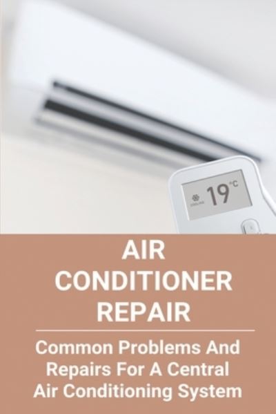 Cover for Dwayne Bartholf · Air Conditioner Repair (Paperback Book) (2021)