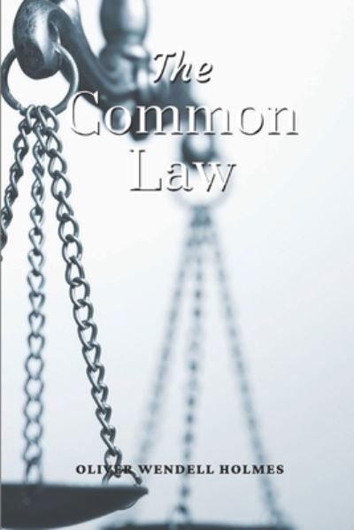 Cover for Oliver Wendell Holmes · The Common Law (Taschenbuch) (2021)