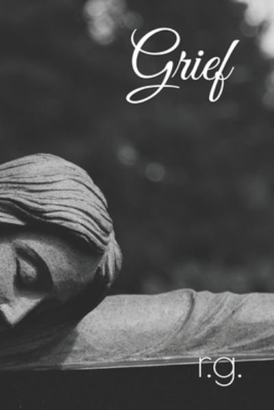 Cover for R G · Grief (Paperback Book) (2021)