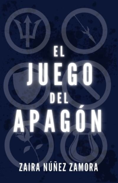 Cover for Zaira Nunez Zamora · El juego del apagon (Paperback Book) (2021)