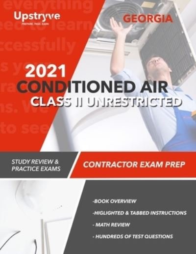 Cover for Upstryve Inc · 2021 Georgia Conditioned Air Class II Unrestricted Contractor Exam Prep: Study Review &amp; Practice Exams (Pocketbok) (2021)