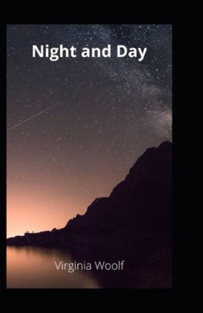 Night and Day illustrated - Virginia Woolf - Books - Independently Published - 9798744747060 - April 26, 2021