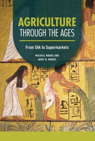 Cover for Michael Woods · Agriculture Through the Ages (Bok) (2024)