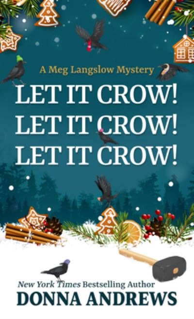 Cover for Donna Andrews · Let It Crow! Let It Crow! Let It Crow! (Book) (2023)