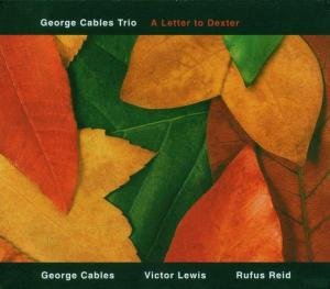 Cover for George Cables · Letter to Dexter (CD) (2006)