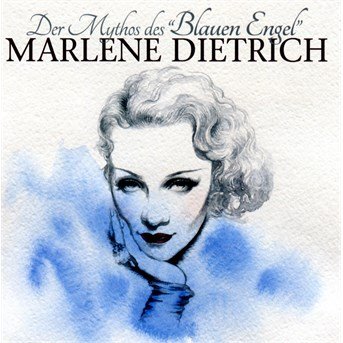 Cover for Marlene Dietrich · Der Mythos: Blauen Engel (CD) (2014)