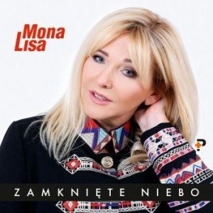 Zamkniete Niebo - Mona Lisa - Musik - MEMBRAN - 0194491823061 - 5. juni 2020