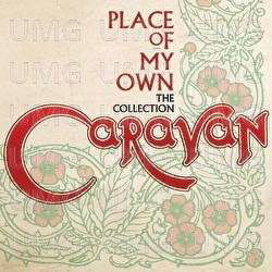 Place Of My Own: The Collection - Caravan - Musiikki - SPECTRUM - 0600753473061 - tiistai 3. kesäkuuta 2014