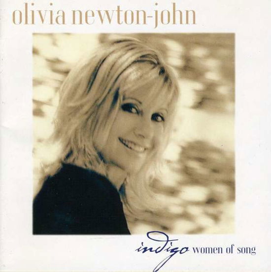 Indigo - Women Of Song - Olivia Newton-john - Musiikki - MUSHROOM - 0602498709061 - keskiviikko 23. maaliskuuta 2011