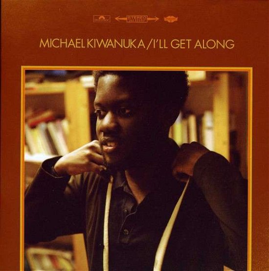 I'll Get Along - Michael Kiwanuka - Muzyka - COMMUNION - 0602537057061 - 12 czerwca 2012