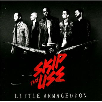 Cover for Skip The Use  · Skip the Use Little Armageddon (CD)