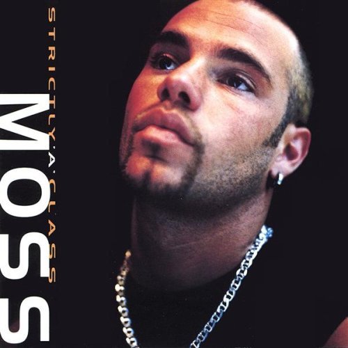 Cover for Moss · Strictly a Class (CD) (2002)