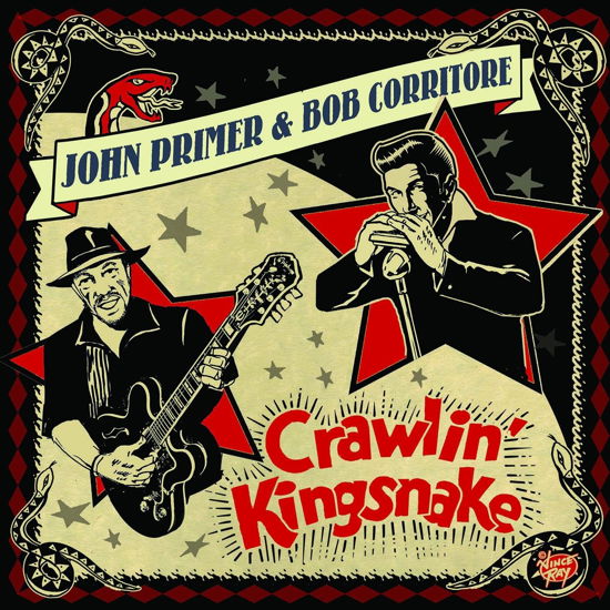 Crawlin' Kingsnake - John Primer & Bob Corritore - Musiikki - VIZZTONE - 0634457161061 - perjantai 29. maaliskuuta 2024