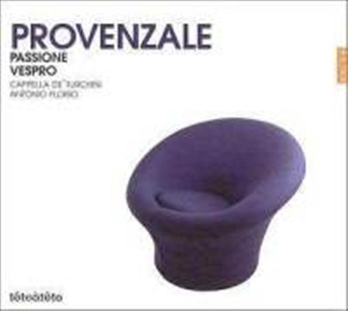 Cover for Provenzale / Florio / Cappella De'turchini · Passion / Vespers (CD) (2002)