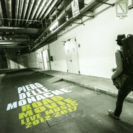 Cover for Piero Delle Monache · Road Movie: Live Music 2012-2017 (CD) (2017)