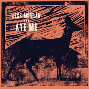 Cover for Jess Morgan · Aye Me (CD) (2015)