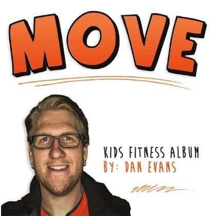 Move - Dan Evans - Music - Edje Media - 0884501966061 - September 3, 2013