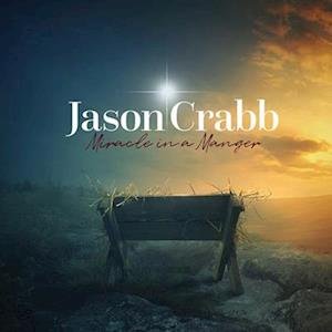 Cover for Jason Crabb · Miracle In A Manger (LP) (2023)