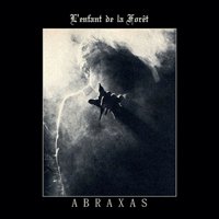 Abraxas - L'enfant De La Foret - Música - NEUROPA - 1104040001061 - 4 de janeiro de 2019