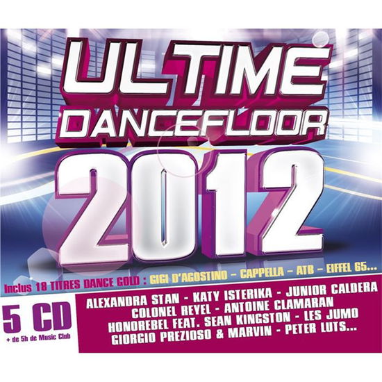 Cover for Ultimate Dancefloor 2012 · Alexandra Stan - Katy Isterika - Junior Caldra ? (CD)