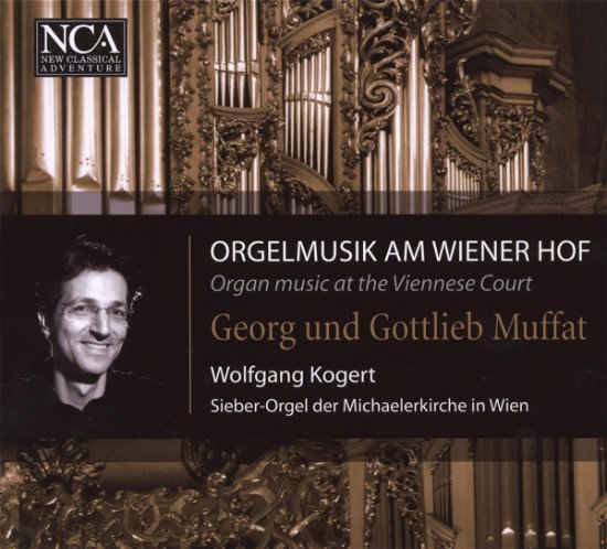 Wolfgang Kogert · Muffat: Organ Music at Viennese Court (CD) (2012)