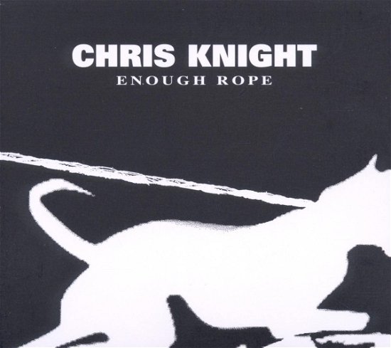 Cover for Chris Knight · Enough Rope (CD) (2006)