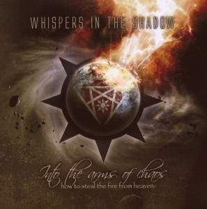 Cover for Whispers In The Shadow · Into The Arms Of Chaos (CD) (2008)