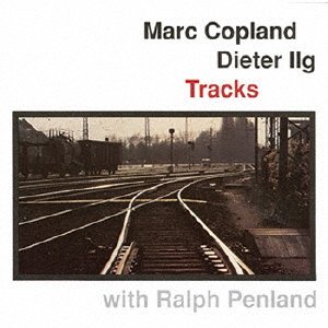 Cover for Marc Copland / Dieter Ilg/ra · Tracks &lt;limited&gt; (CD) [Japan Import edition] (2023)