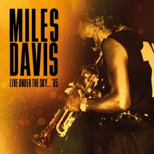 Cover for Miles Davis · Live Under The Sky `85 (CD) [Japan Import edition] (2021)