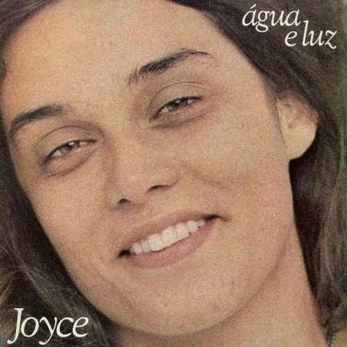 Agua E Luz - Joyce (Latin) - Musikk - UNIVERSAL - 4988005890061 - 20. mai 2015