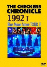Cover for The Checkers · The Checkers Chronicle 1992 1 Blue Moon Stone Tour 1 (MDVD) [Japan Import edition] (2014)