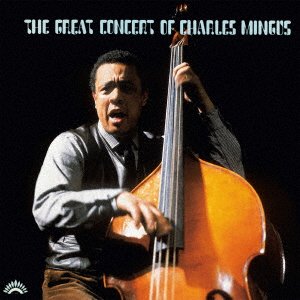 Cover for Charles Mingus · Great Concert Of (CD) [Japan Import edition] (2022)
