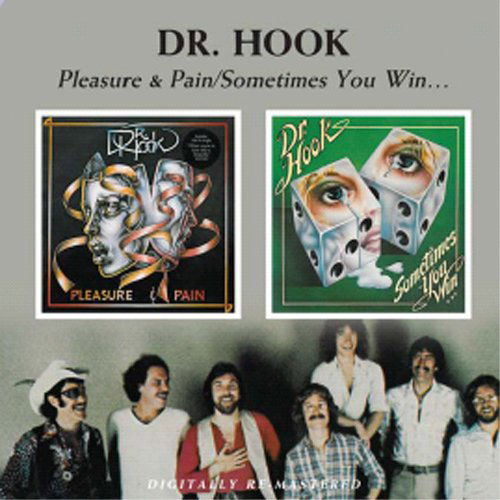 Pleasure & Pain / Sometimes You Win - Dr. Hook - Musiikki - BGO RECORDS - 5017261209061 - perjantai 2. huhtikuuta 2021