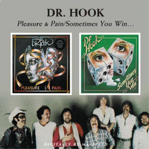 Cover for Dr. Hook · Pleasure &amp; Pain / Sometimes You Win (CD) [Remastered edition] (2021)