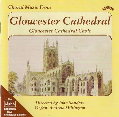 Cover for Gloucester Cathedral Choir · Alpha Collection Vol. 7: Choral Music From Gloucester Cathedral (CD) (2018)