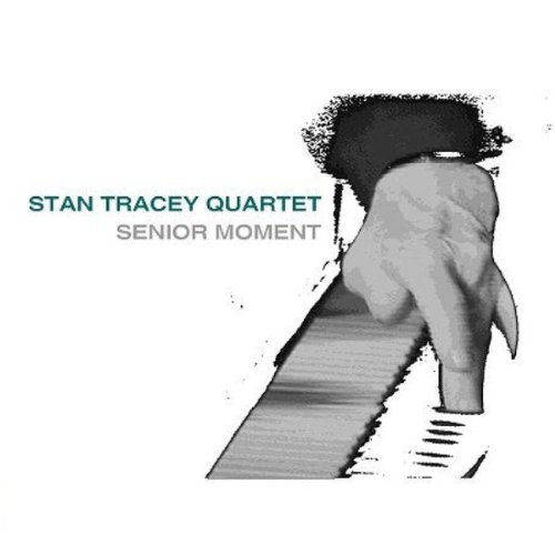 Cover for Stan Tracey Quartet · Senior Moment (CD) (2009)