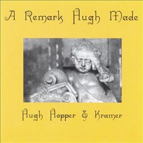 Cover for Hopper / Kramer · A Remark Hugh Made / Huge (CD) (2015)