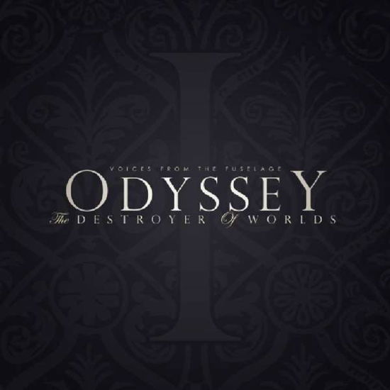 Voices from the Fuselage · Odyssey: the Destroyer of Worlds (CD) (2016)