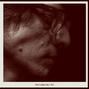 Tlt - Tiny Legs Tim - Música - TLT-PRODUCTIONS - 5419999106061 - 26 de fevereiro de 2015