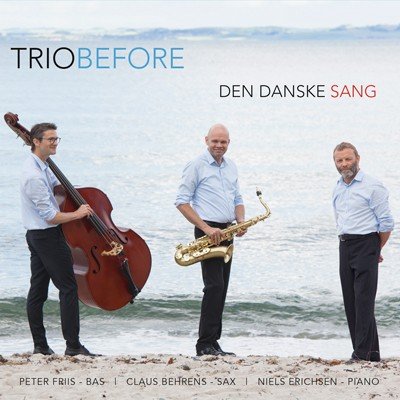 Cover for Trio Before · Den Danske Sang (CD) (2017)