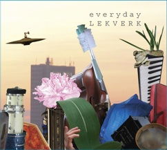 Cover for Lekverk · Lekverk - Everyday (CD) (2010)