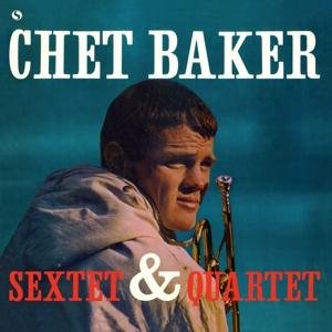 Cover for Chet Baker · Sextet &amp; Quartet (VINYL) (2018)