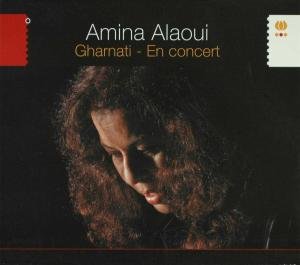 Cover for Amina Alaoui · Gharnati -En Concert (CD) (2009)