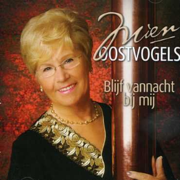 Cover for Mien Oostvogels · Blijf Vannacht Bij Mij (CD) (2007)
