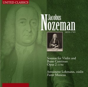 Cover for Lohmann - Furor Musicus · Nozeman - Sonatas for Violin &amp; Basso Continuo Op. 2 (CD) (2014)